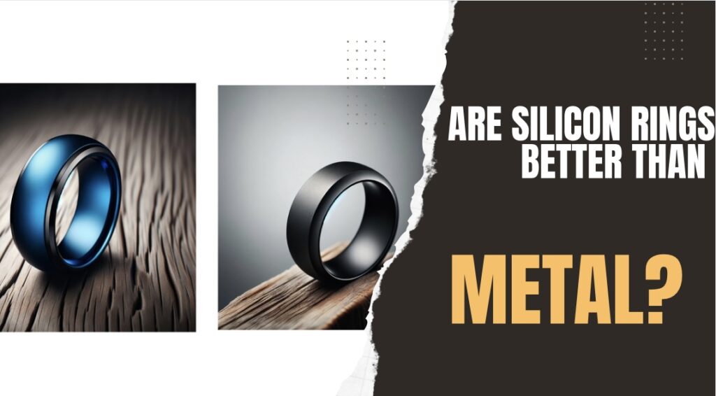 Sind Silikonringe besser als Metallringe? Ausgewähltes Bild